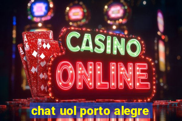 chat uol porto alegre